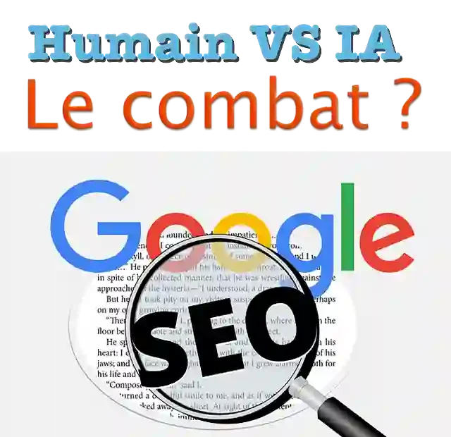 SEO - Un combat entre humain et IA