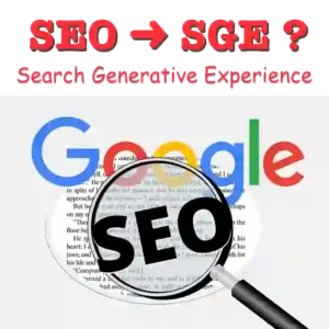 SEO => SGE (Search Generative Experience )