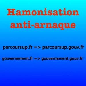 Harmonisation .gouv.fr anti arnaque