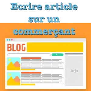 Ecrire un article a propos d'un commerçant
